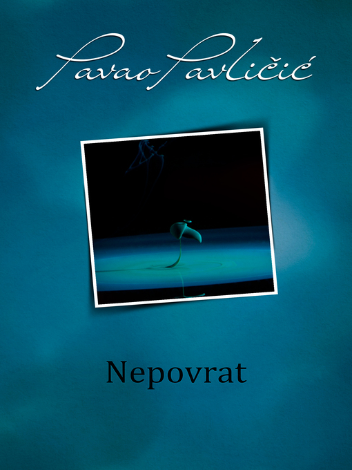 Title details for Nepovrat by Pavao Pavličić - Available